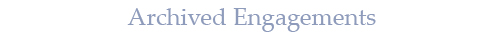 Archived Engagements